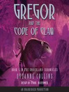 Gregor and the Code of Claw By Suzanne Collins